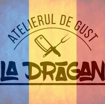La Dragan - Atelierul de gust