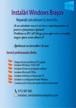 Instalări windows Braşov/ reparații calculatoare la domiciliu